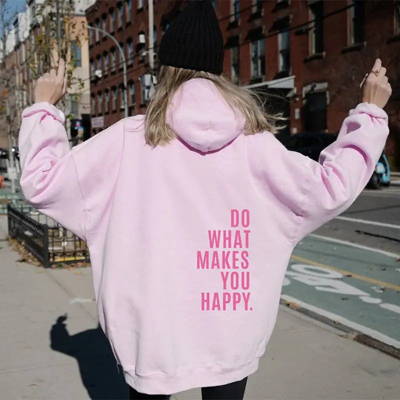 Loose Fit Sport Hoodie with "Do What Makes You Happy" Print